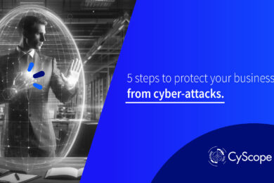 5 steps to protect your business from cyber-attacks